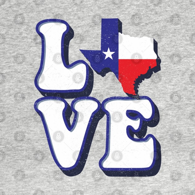 Love Texas by RFTR Design